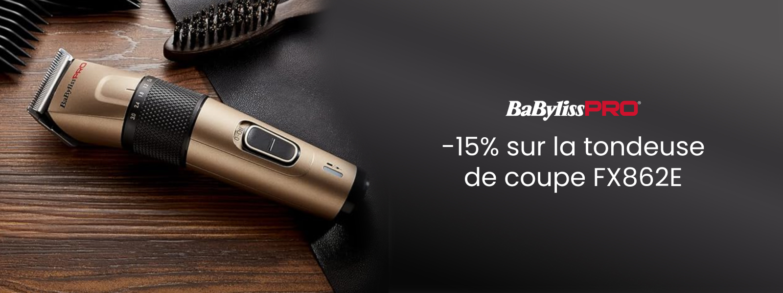 On profite de -15% sur la tondeuse de coupe FX862E par Babyliss Pro.