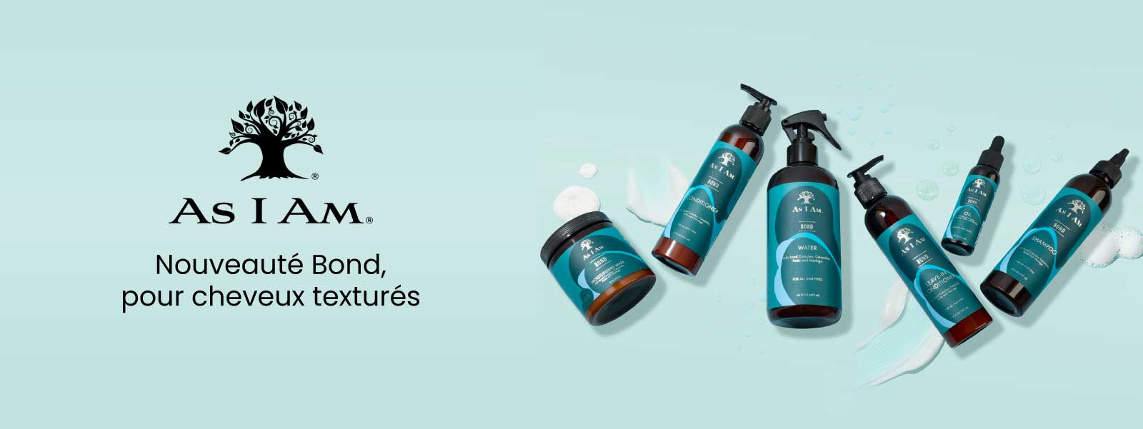 Découvrez la nouvelle gamme Bond de As i Am, conçue pour les cheveux texturés. Découvrez la nouvelle gamme Bond de As i Am, conçue pour les cheveux texturés.
