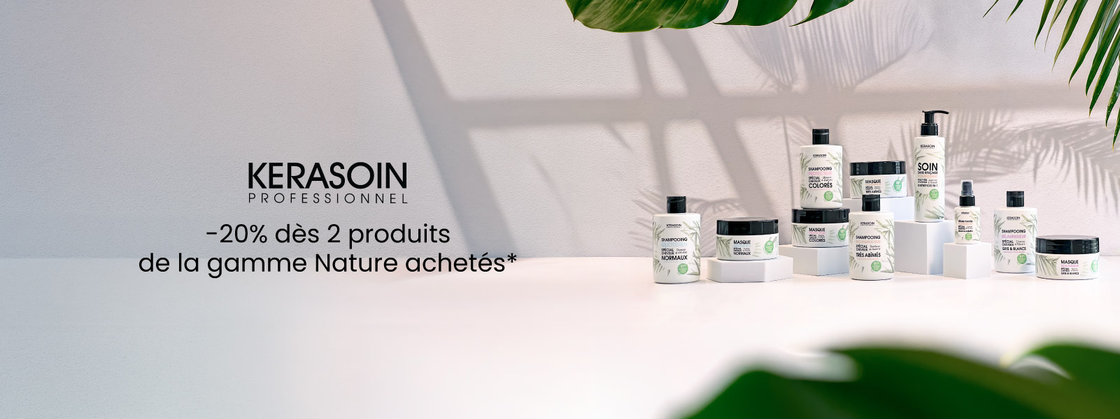 Profitez de -20% dès 2 produits achetés de la gamme Nature par Kerasoin*